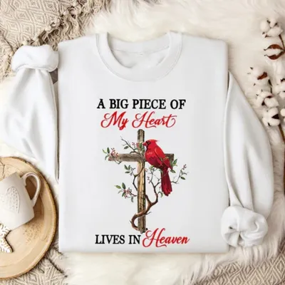 A Large Piece Of My Heart Living In Heaven Sweatshirt